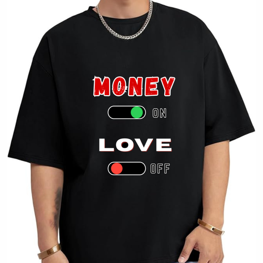 Money On, Love Off" Oversized T-Shirt– 100% Premium Cotton Tee