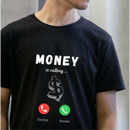 Money Is Calling – Money Mindset T-Shirt for Men | Premium Cotton