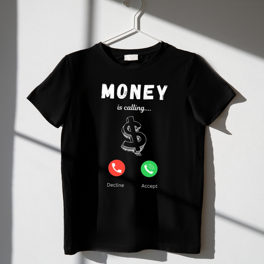 Money Is Calling – Money Mindset T-Shirt for Men | Premium Cotton