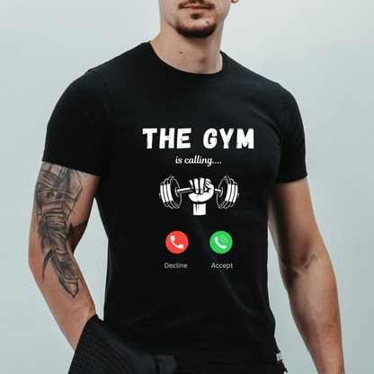 The Gym Is Calling –T-Shirt for Men |  100% Premium Cotton