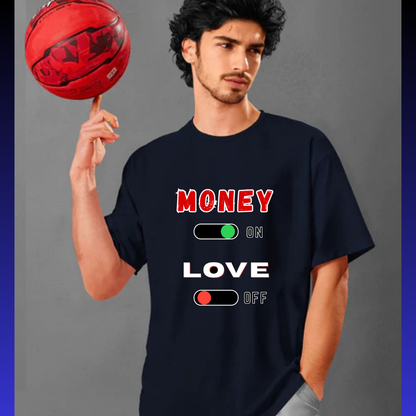 Money On, Love Off" Oversized T-Shirt– 100% Premium Cotton Tee